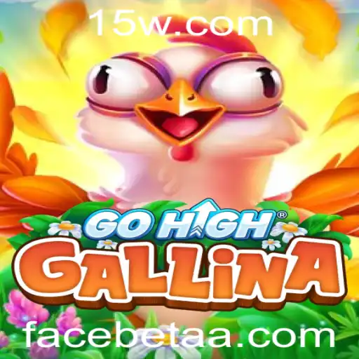 GoHighGallina: Explorando o Novo Fenômeno dos Jogos com Facebet