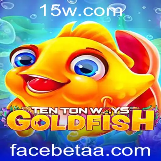 Explorando 'TenTonWaysGoldfish': Regras, Estratégias e Introdução ao Mundo do Facebet